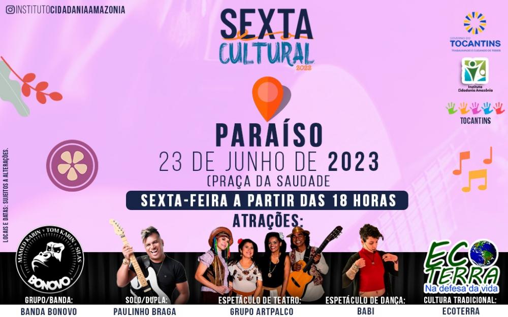 Edição do projeto Sexta Cultural acontece em Paraíso do Tocantins, dia 23 de junho