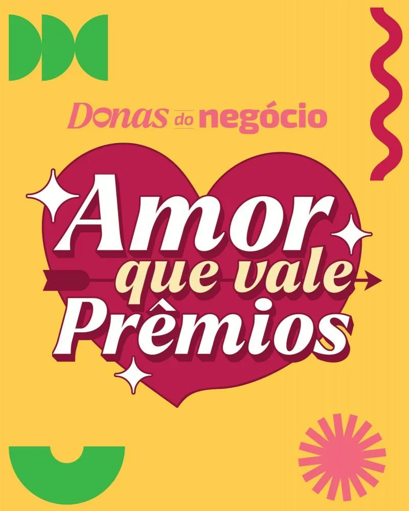 Promoção ‘Amor que Vale Prêmios’ premia clientes e beneficia associadas do programa Donas do Negócio
