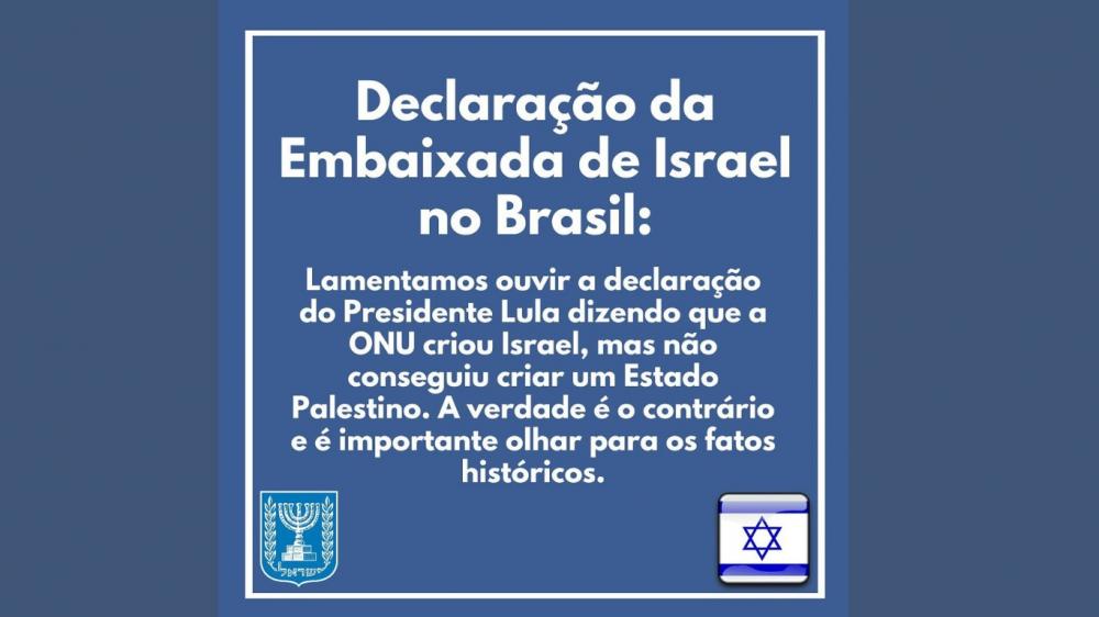 Embaixada de Israel refuta declarações de Lula