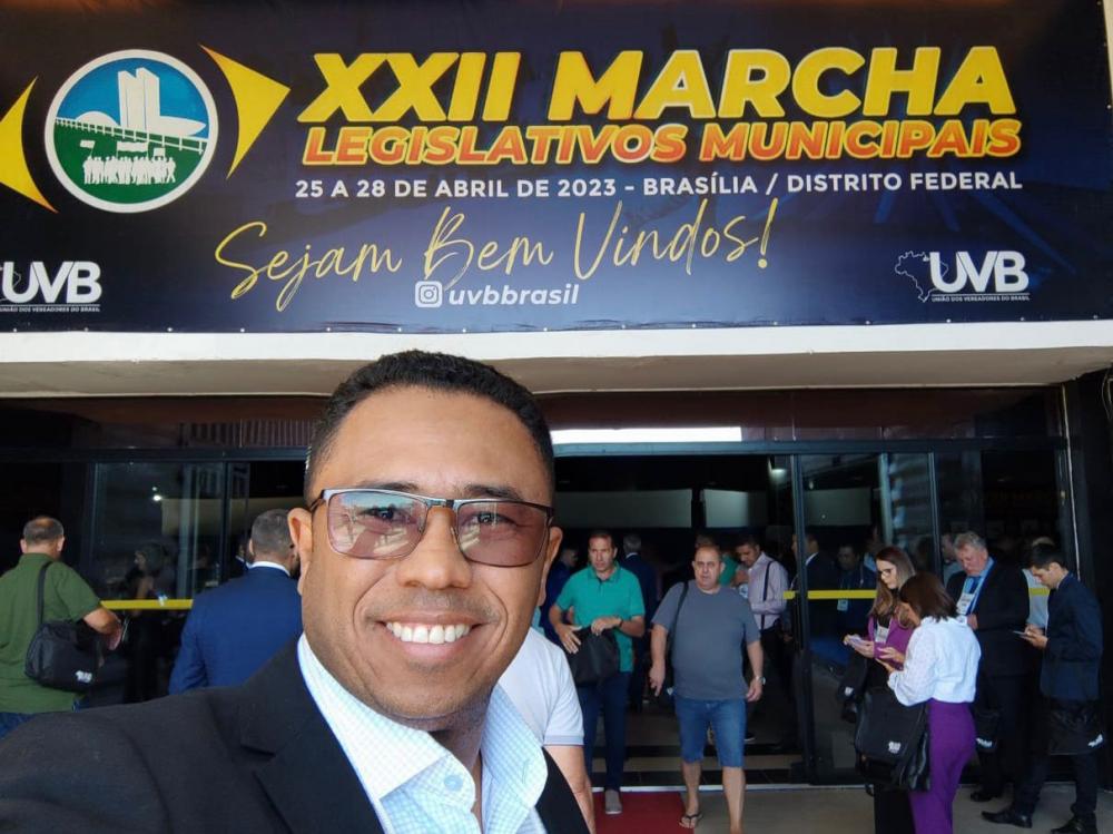 Vereador Daniel Nascimento participa da XXII Marcha dos Legislativos Municipais